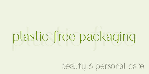 Shop naturally beauty in plastic free packaging