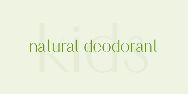 Kids natural deodorant online Australia