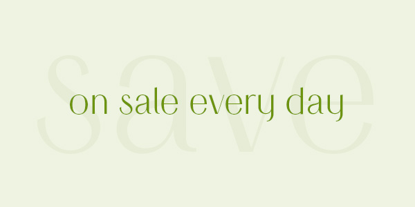 Natural products on sale every day