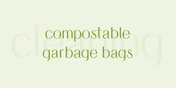 Shop compostable and biodegradable garbage bags